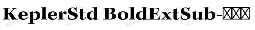 KeplerStd BoldExtSub字体转换